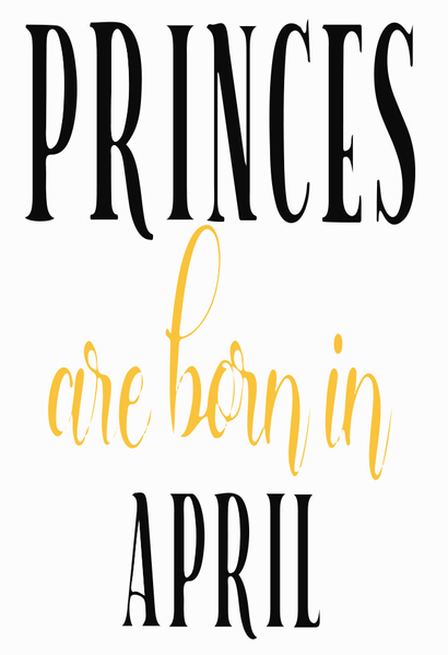 Princes Are Born